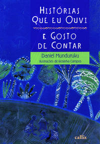 HISTÓRIAS QUE EU OUVI E GOSTO DE CONTAR