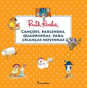 CANÇÕES, PARLENDAS, QUADRINHAS, PARA CRIANÇAS NOVINHAS