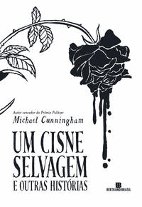 UM CISNE SELVAGEM E OUTRAS HISTÓRIAS