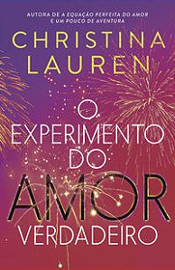 O EXPERIMENTO DO AMOR VERDADEIRO