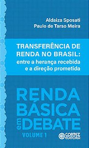 TRANSFERÊNCIA DE RENDA NO BRASIL - VOL. 1