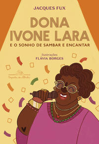 DONA IVONE LARA E O SONHO DE SAMBAR E ENCANTAR