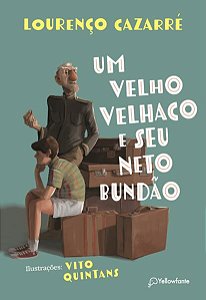 UM VELHO VELHACO E SEU NETO BUNDÃO