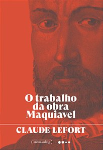 O TRABALHO DA OBRA MAQUIAVEL