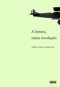 A LEITURA, OUTRA REVOLUÇÃO 2ªEDIÇÃO