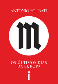 M, OS ÚLTIMOS DIAS DA EUROPA