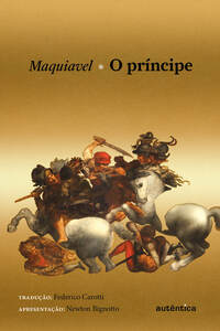 O PRÍNCIPE (APRESENTAÇÃO NEWTON BIGNOTTO) - CAPA DURA