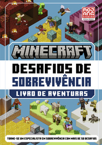 MINECRAFT: DESAFIOS DE SOBREVIVÊNCIA – LIVRO DE AVENTURAS OFICIAL COM MAIS DE 50 DESAFIOS