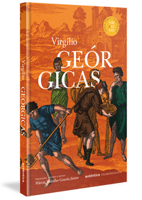 GEÓRGICAS (CAPA DURA) SÉRIE OBRAS COMPLETAS DE VIRGÍLIO