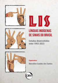 LIS - LÍNGUAS INDÍGENAS DE SINAIS DO BRASIL -