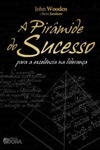 A PIRÂMIDE DO SUCESSO