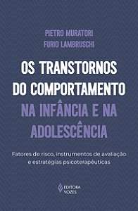 OS TRANSTORNOS DO COMPORTAMENTO NA INFÂNCIA E NA ADOLESCÊNCIA