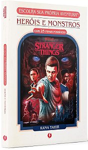STRANGER THINGS: HERÓIS E MONSTROS