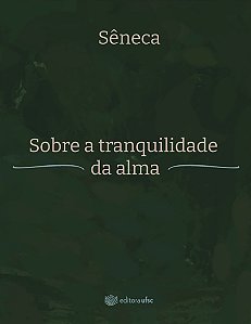 SOBRE A TRANQUILIDADE DA ALMA