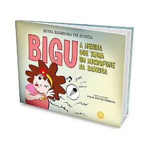 BIGU A menina que tinha um microfone na barriga
