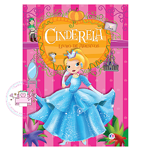Cinderela - Livro c/ Adesivos - Ciranda Cultural