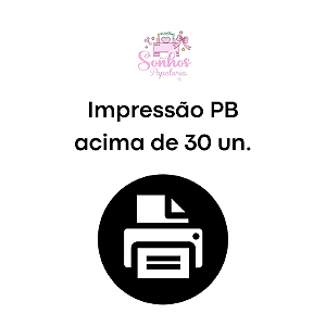Serviço de Impressão Preto E Branco ( Valor acima de 30 Folhas)