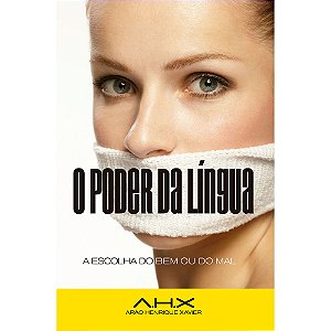 O Poder da Língua - Arão Henrique Xavier