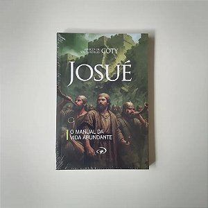 Josué O Manual da Vida Abundante - Pr. Coty