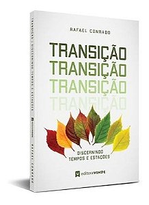 Transição Discernindo Tempos E Estações - Rafael Conrado