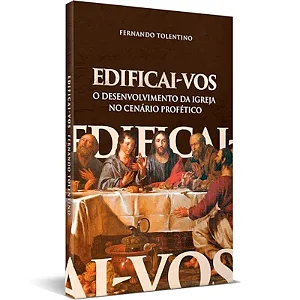 Edificai-vos - Fernando Tolentino