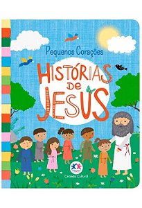 Pequenos Corações Histórias de Jesus Ciranda Cultural