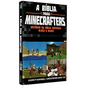 A Bíblia Para Minecrafters - Histórias Da Bíblia Contadas Bl