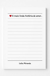 A Mais Linda História de Amor - Leila Miranda
