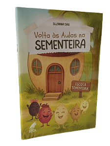 Volta às Aulas na Sementeira - Suzanna Dias