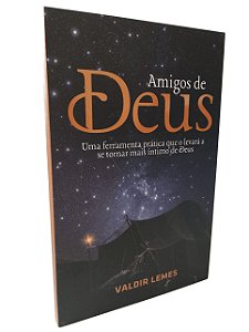 Amigos de Deus - Valdir Lemes