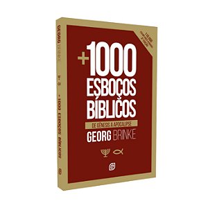 Mais Mil Esboços Bíblicos - George Brinke - Ed. Esperança