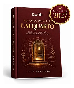 Devocional 2027 - Façamos Para Ele Um Quarto - Luiz Herminio