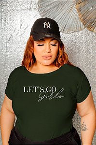 T-SHIRT PLUS SIZE LET'S GO GIRLS DTF VERDE MILITAR