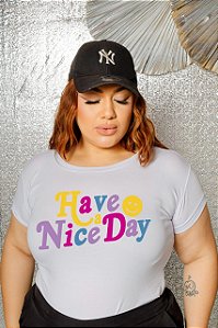 T-SHIRT PLUS SIZE HAVE A NICE DAY DTF BRANCO XG