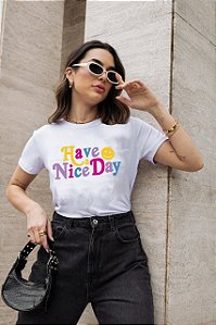T-SHIRT HAVE A NICE DAY DTF BRANCO