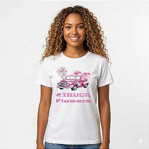Camisetas Baby Look Truck Flowers