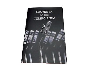 Livro Cronista de um tempo ruim