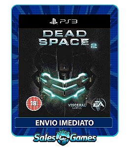 Dead Space 2 - PS3 - Midia Digital