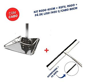 Kit Rodo Aluminio Puxa Seca 40cm + Refil Rodo 40cm + Pá de Lixo Inox Cabo 80cm