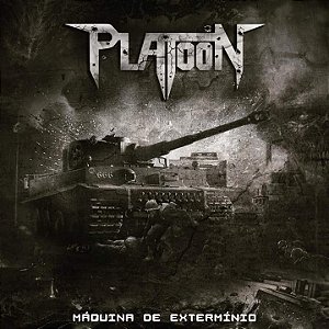 Platoon - Maquina de Guerra