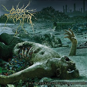 Cattle Decapitation - The Anthropocene...