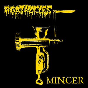 Agathocles – Mincer