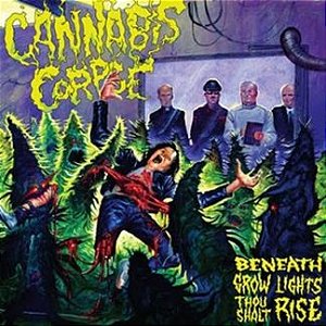 Cannabis Corpse - Beneath Grow...