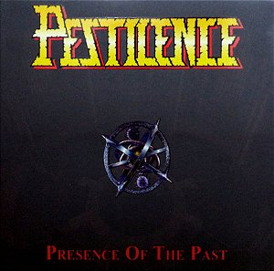 Pestilence - Presence Of The Past