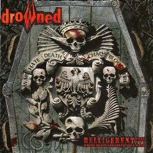 Drowned – Belligerent Part Two...