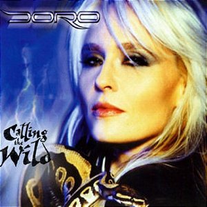 Doro – Calling The Wild