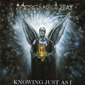 Morgana Lefay - Knowing Just As I
