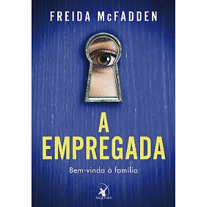 A empregada (A empregada Livro 1)