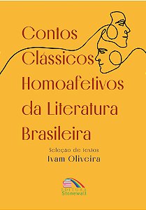 CONTOS CLÁSSICOS HOMOAFETIVOS DA LITERATURA BRASILEIRA