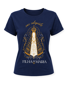 Camiseta Sou Catequista e filha de Maria - Nossa Senhora Aparecida